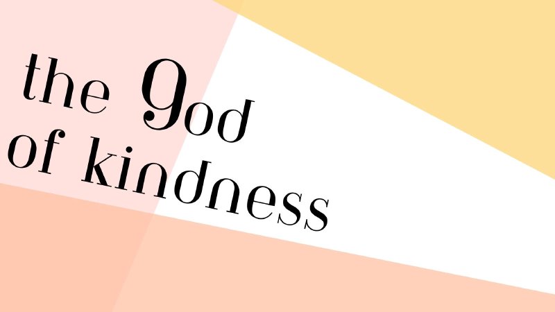 The God Of Kindness | New Life Church - Mossel Bay