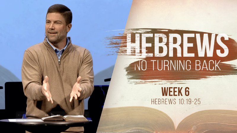 Hebrews: No Turning Back - Week 6 | Calvary Baptist Church - LA