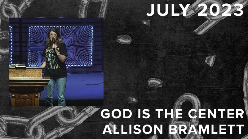 God is the Center | Allison Bramlett | Covenant Church | Covenant Church