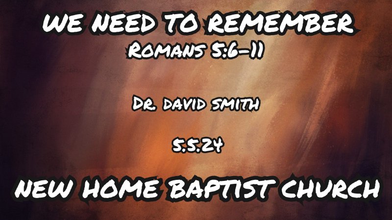 May 5 2024 Worship Service New Home Baptist Church