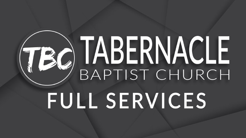 Trusting Jesus | 11-3-24 | Full Service | Tabernacle Baptist Church ...