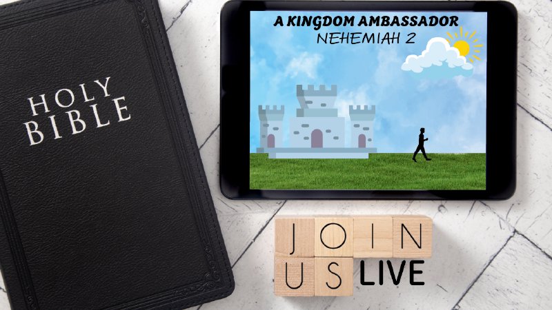 NEHEMIAH: A KINGDOM AMBASSADOR NEHEMIAH 2 | The Restored House Chapel