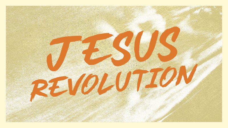Jesus Revolution | URChurch