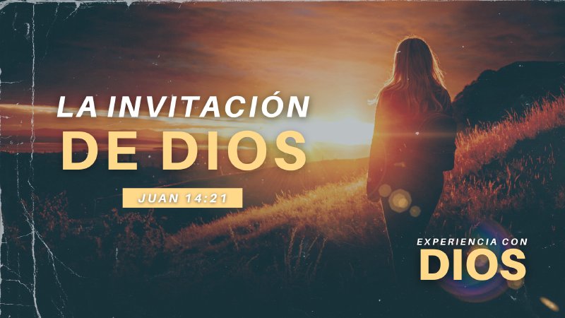 La Invitacion De Dios | Life Together Fellowship