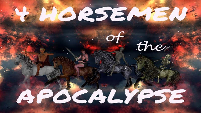 4 Horsemen of the Apocalypse Series | Corner Fringe Ministries