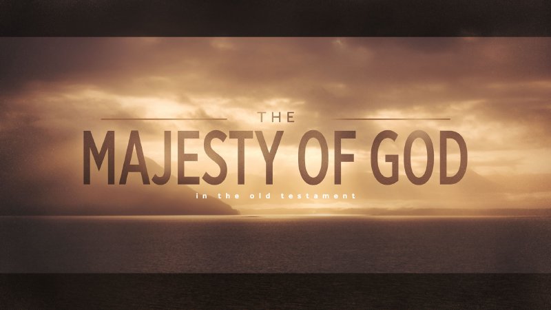 The Majesty of God in His All-Powerful Word | Fellowship Bible Church