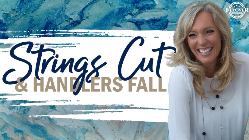 STRINGS CUT AND HANDLERS FALL The Prophetic Report Flyover 