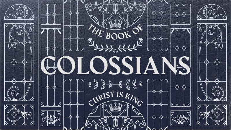 Colossians, Week 1 | Love of Christ Church