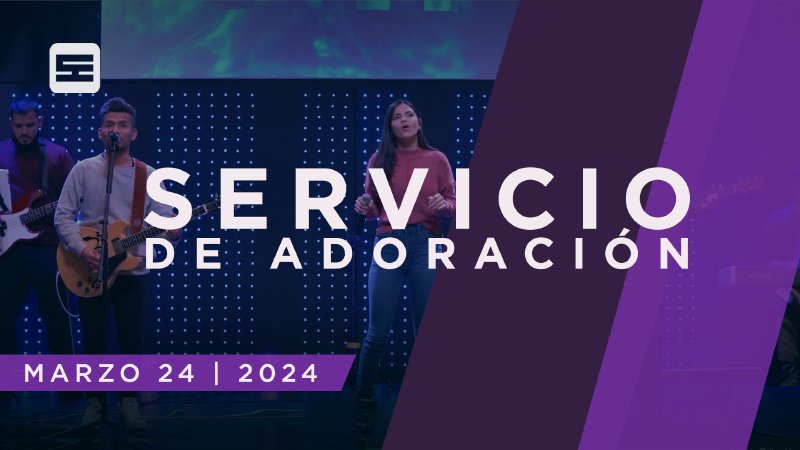 Servicio de adoración | Somos Ecclesia