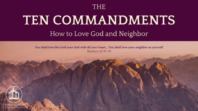 4th Commandment | Remember the Sabbath | Canyon Creek Presbyterian Church