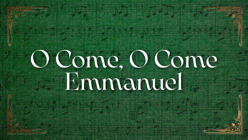 O Come, O Come Emmanuel | Cornerstone Christian Church - Illinois