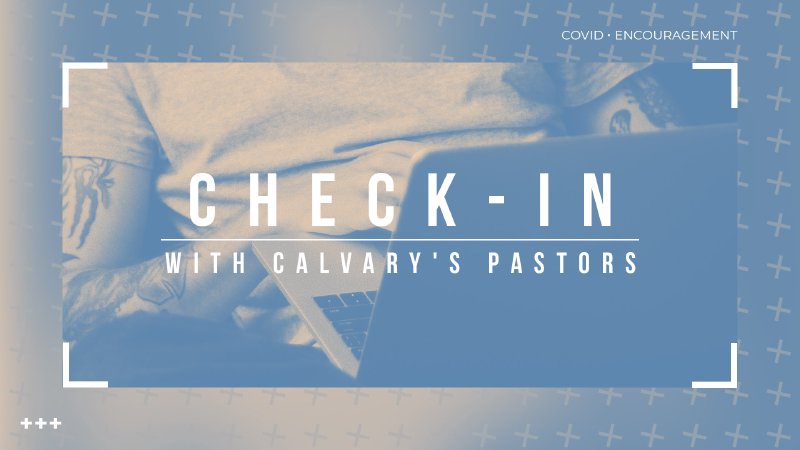 Checking in with Pastor Jamie Kemp | Calvary Church of Naperville