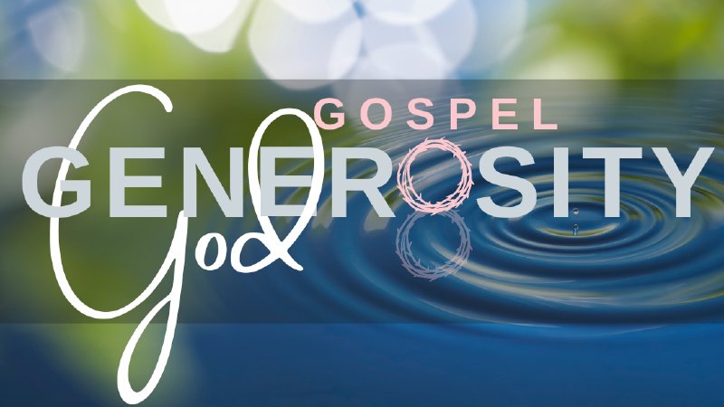 Gospel Generosity | Crossroads Christian Church