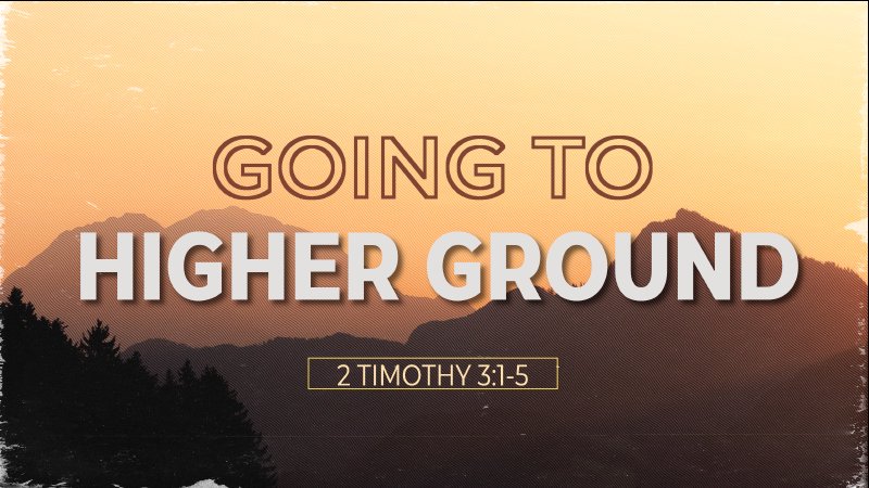 Going to Higher Ground | New Hope Christian Fellowship - MI