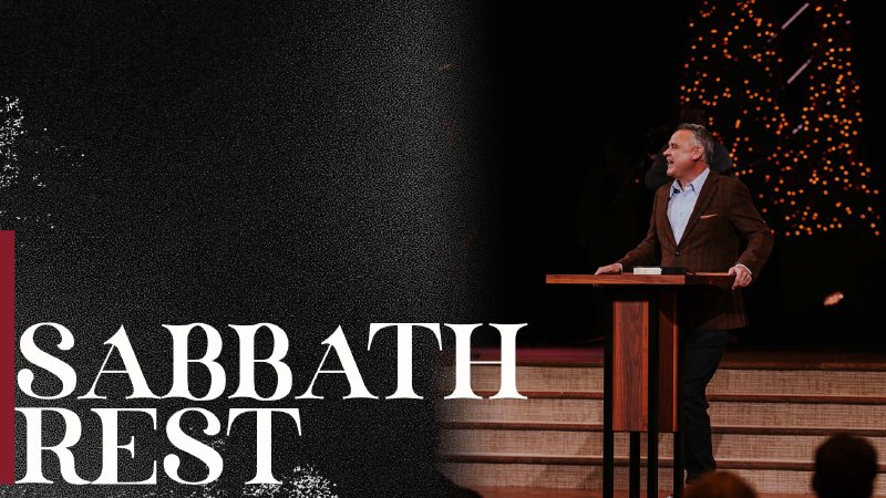 Sabbath Rest | Christ Place Church