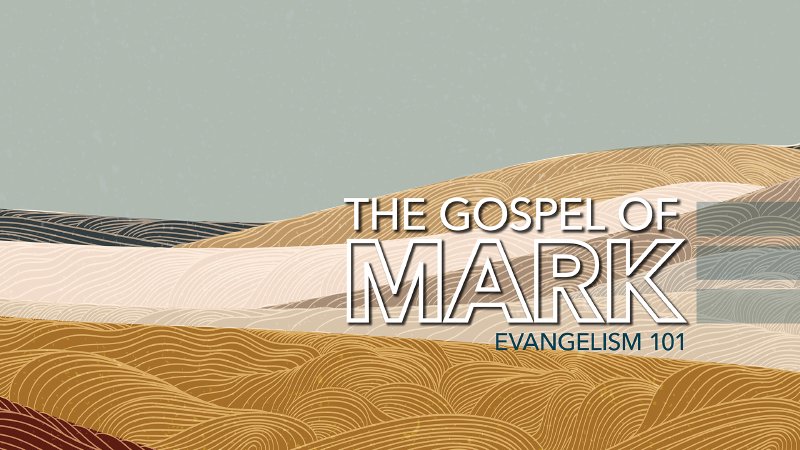 The Gospel of Mark: Evangelism 101 | Cross Assembly Church in Raleigh