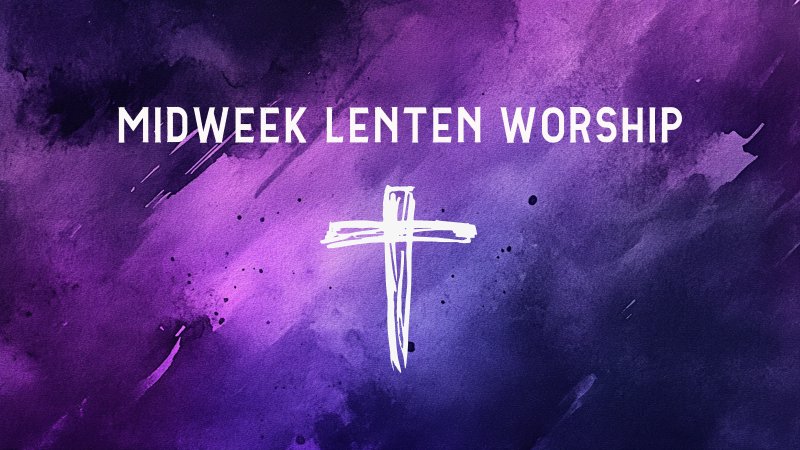Midweek Lent Service • March 26, 2025 | Risen Savior Lutheran Church