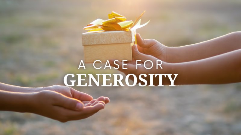 A Case for Generosity | Our Saviour Lutheran Church