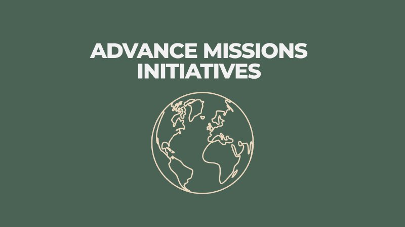 Advance Missions Initiatives Overview | Grace Church Geelong