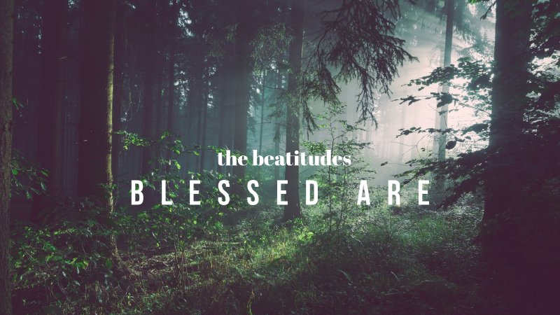 the beatitudes: BLESSED ARE | Beggars and Mourners | Sumner Family Church