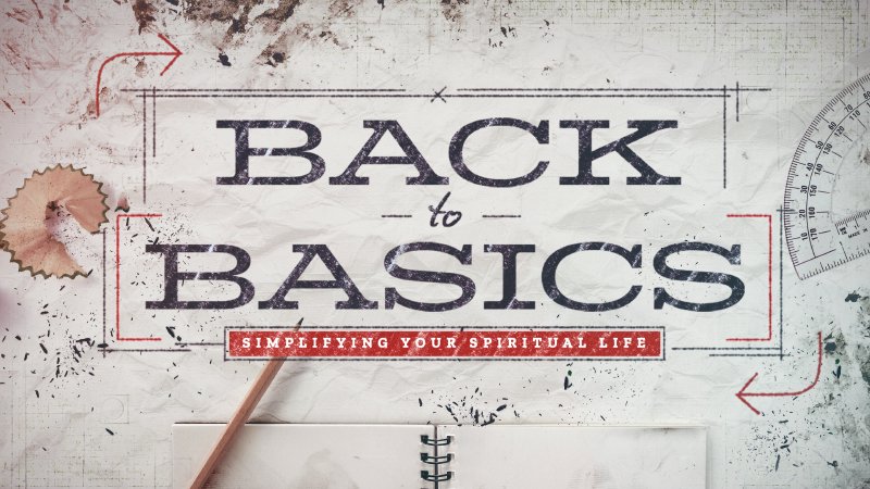 Back to Basics: Bible Study | First Baptist Church Smithville