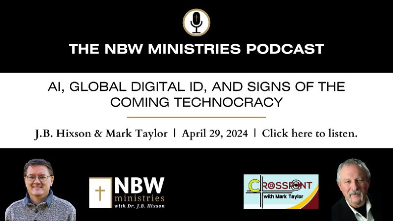 902. AI, Global Digital ID, and Signs of the Coming Technocracy | NBW ...