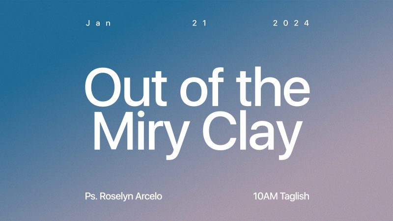 OUT OF THE MIRY CLAY | River of God