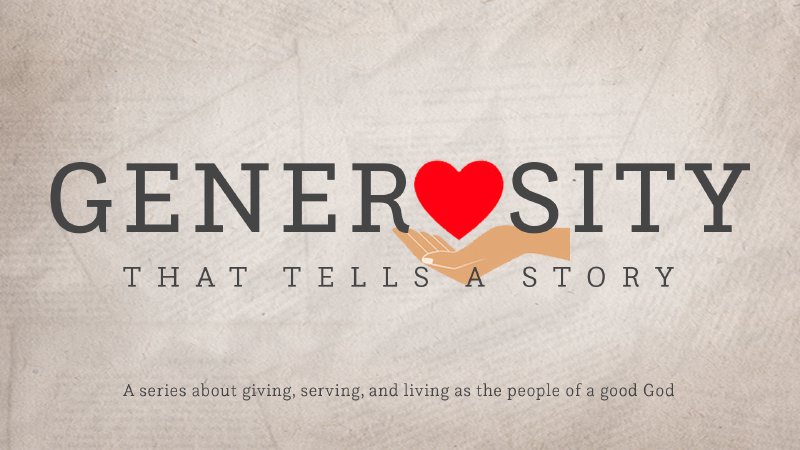 Generosity That Tells a Story | Grace Chapel Church of Christ