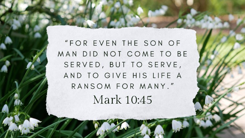 Mark 10:45 | Bible Church of Little Rock