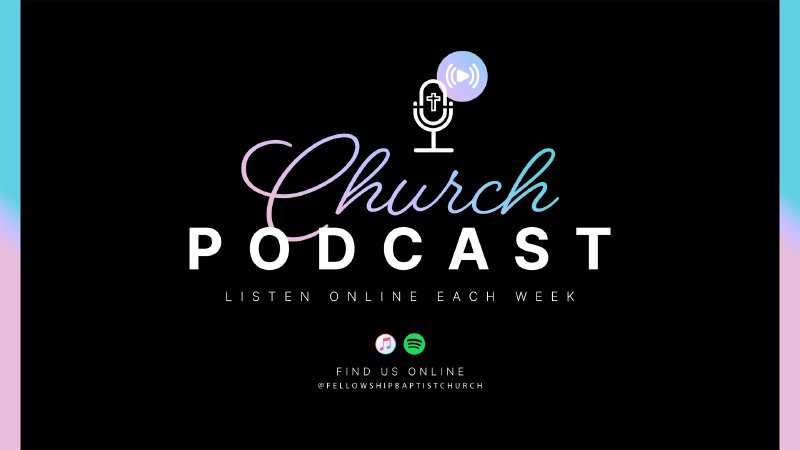 Sermon Podcast | Fellowship Baptist Church - KS