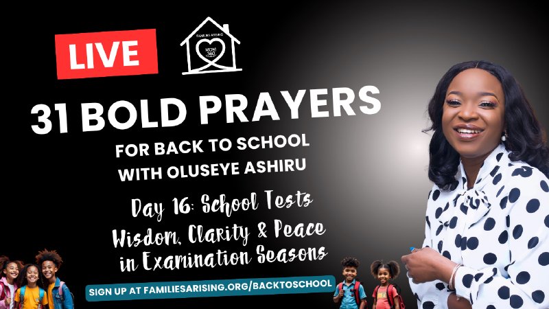 31 Bold Prayers for Back To School Day 16 - School Tests | Families ...