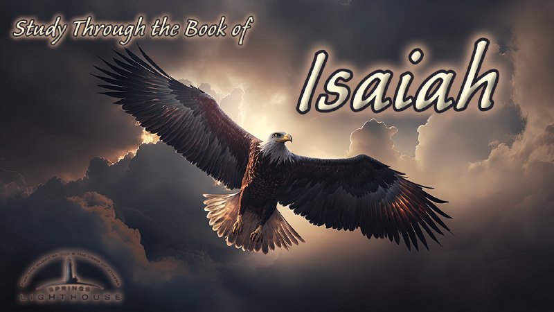 Isaiah 13:1-14:27 | Springs Lighthouse