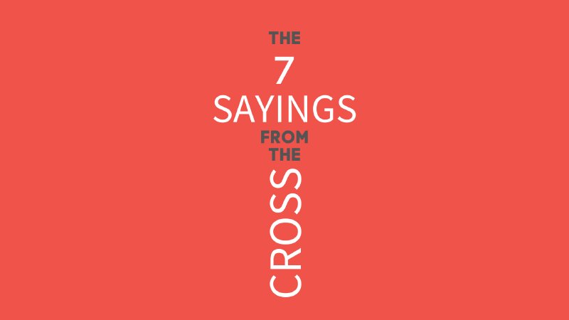 The 7 Sayings from the Cross Part:1 | Restoration at The Rock