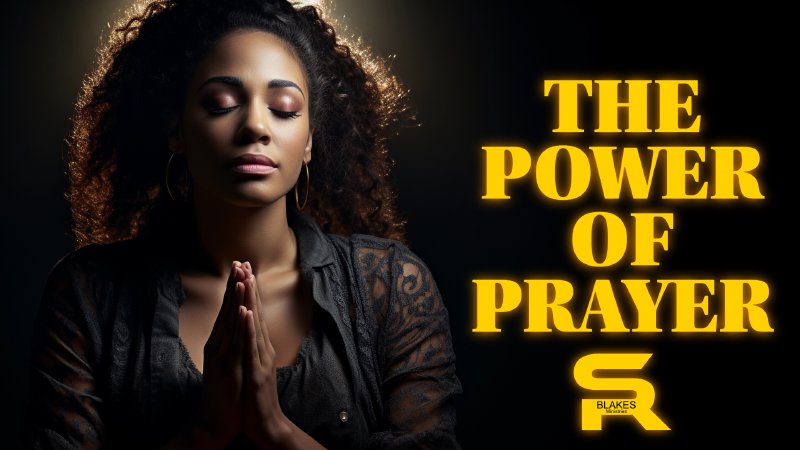 The Power of Prayer | Bishop Samuel R. Blakes | New Home Ministries ...