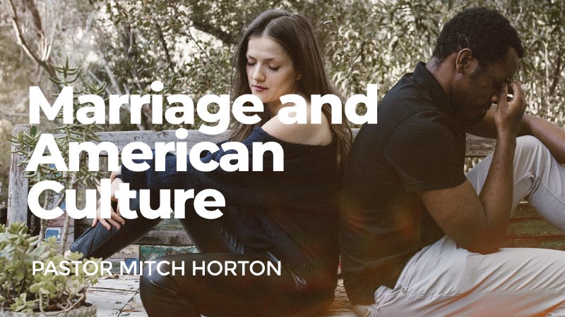 Marriage and American Culture