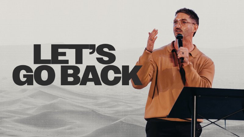 Let's Go Back // Pastor Stevie Flockhart // Promises (Part 1) | 901 Church