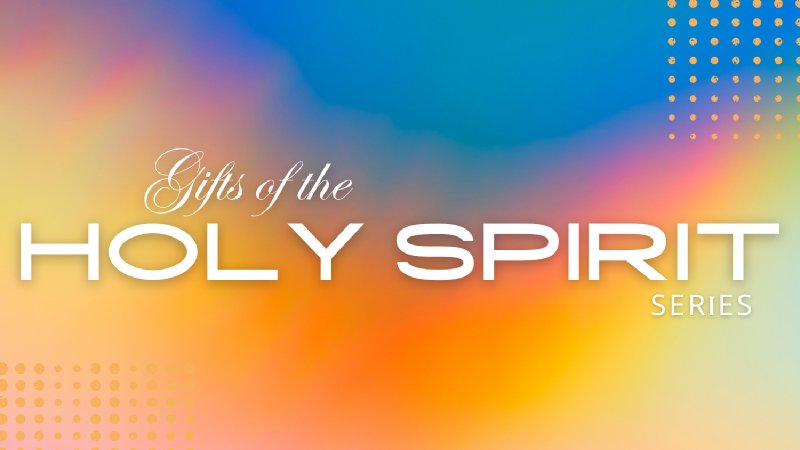 Gifts of the Holy Spirit - Part 1 | KingdomLife - Frisco, TX