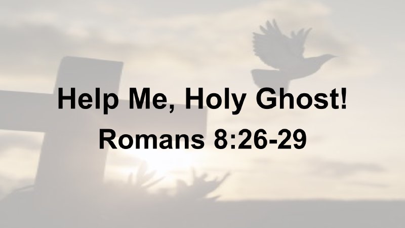 Sermon Topic: Help Me, Holy Ghost! | Bible Way Church of Our Lord Jesus ...