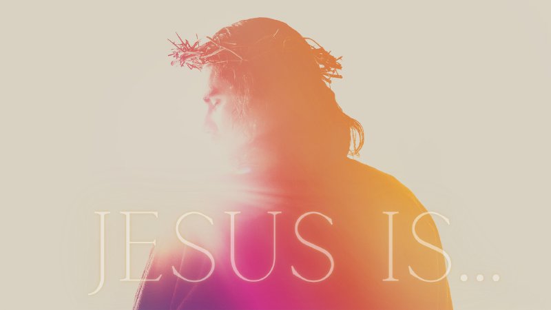 Jesus Is....Lord | Desert Song Community Church