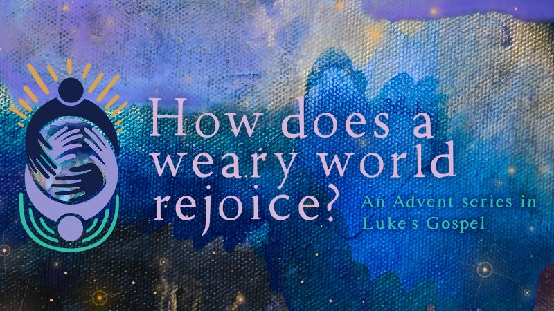 How Does a Weary World Rejoice? | Mayflower Congregational UCC Church