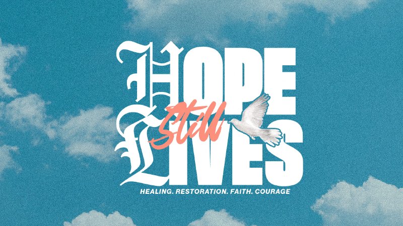 Hope Still Lives: Encounters With Jesus | Grace Church