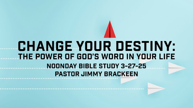 Change Your Destiny: The Power of God’s Word in Your Life | The ...