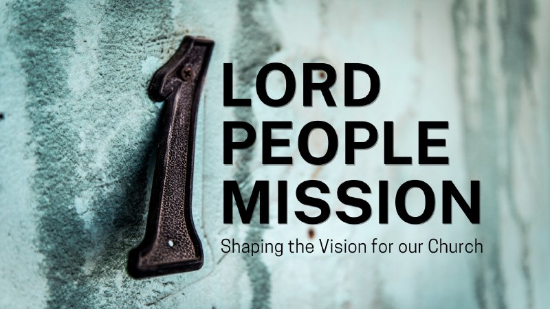 One Lord One People One Mission First Baptist Riverview