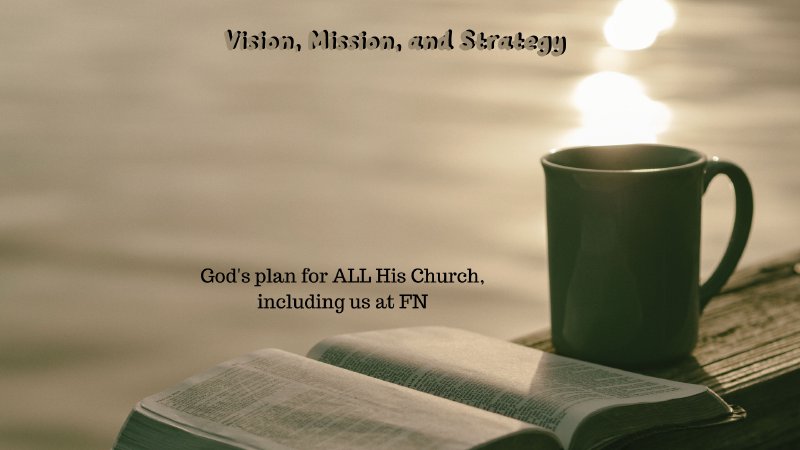 Vision, Mission, Strategy | Fellowship North
