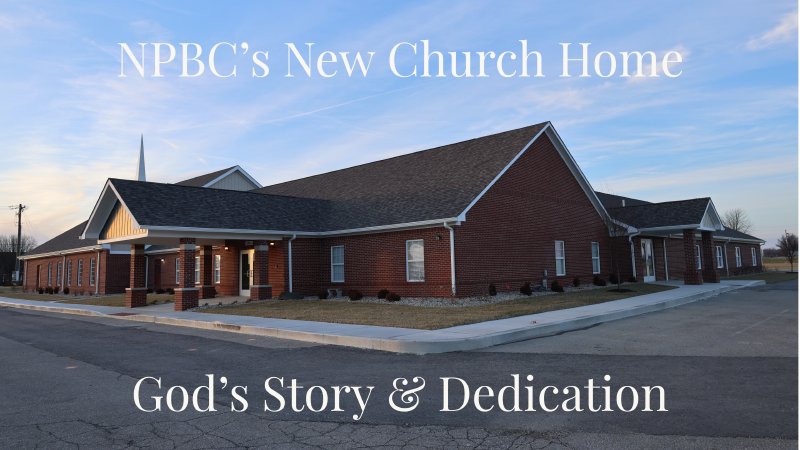 NPBC's New Church Home | New Palestine Bible Church