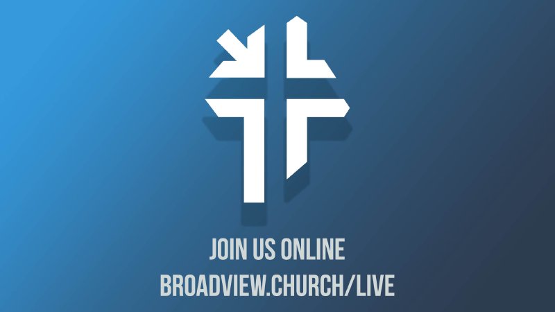 Full Service Livestreams | Broadview Baptist Church