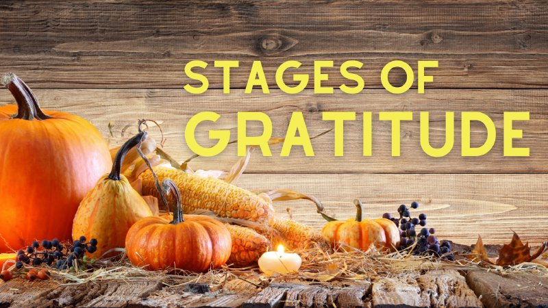 Stages of Gratitude | Jarvis Memorial UMC