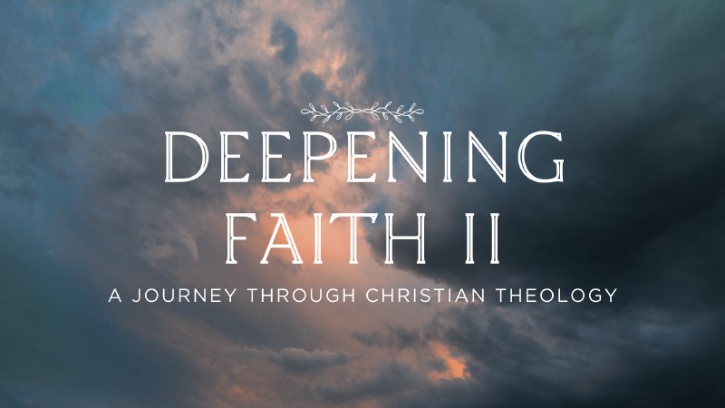 Deepening Faith II | Rockwall Friendship Baptist Church