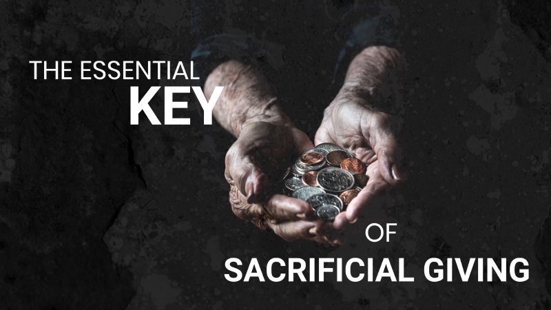 The Essential Key of Sacrificial Giving | First Pentecostal Church of ...