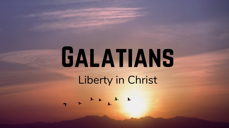 Galatians | Mercy Chapel